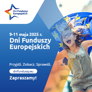 Zdjęcie artykułu Fundusze Europejskie Szansą na Rozwój - Dni Funduszy Europejskich 2025