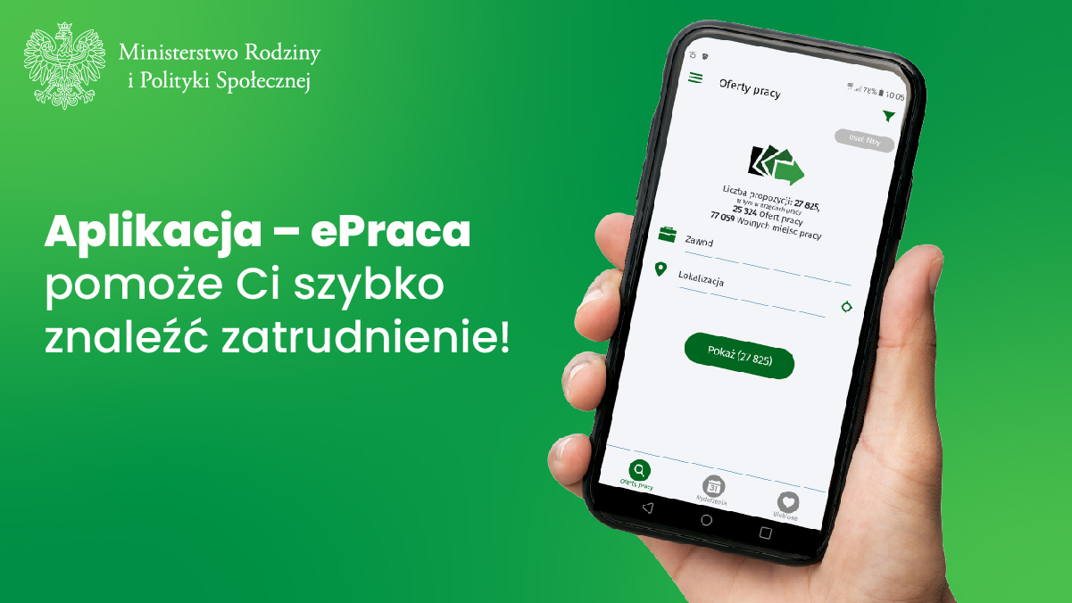 Zdjęcie przedstawia telefon w dłoni.
Aplikacja - ePraca pomoże Ci szybko znaleźć zatrudnienie!
Logo Ministerstwo Rodziny i Polityki Społecznej