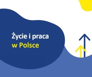 Obrazek dla: Życie i praca w Polsce - 2022